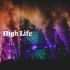 High Life - EP