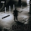 Dark Life - EP