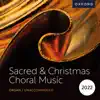 Sacred & Christmas Choral Music 2022 (feat. The Oxford Choir) album lyrics, reviews, download