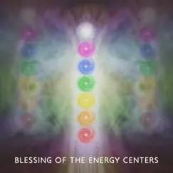 Blessing of the Energy Centers: Sacral Chakra, Buddhist Mantra and Meditation by Chakra Meditation Universe, Meditative Mantra Zone & Buddha Music Sanctuary album reviews, ratings, credits