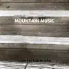 Mountain Music - Single album lyrics, reviews, download