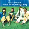 In the Summertime: The Very Best of Mungo Jerry album lyrics, reviews, download
