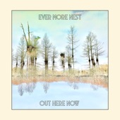 Ever More Nest - Alone Tonight