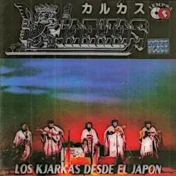 Los Kjarkas Desde el Japón - Los Kjarkas