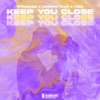 Keep You Close - Single