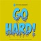 Go Hard artwork