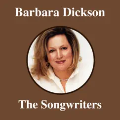 The Songwriters by Barbara Dickson album reviews, ratings, credits