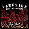 Fireside (feat. TreeHouse!) - Single album lyrics, reviews, download