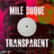 Transparent - MIle Duque lyrics