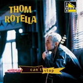 Thom Rotella - What's The Story?