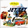 Sounds and Songs of the Jet Set (Remastered from the Original Master Tapes)