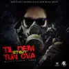 Til Dem Tun Ova (Militia Riddim) - Single album lyrics, reviews, download