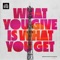 What You Give Is What You Get - Brennan Heart & Clockartz lyrics