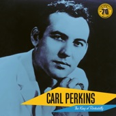 Carl Perkins: The King of Rockabilly artwork