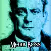 Mobb Boss (feat. Presice85) - Single album lyrics, reviews, download