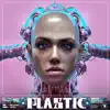 Stream & download Plastic - Single