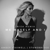 Me Myself and I (StoneBridge Ibiza Remix) - EP