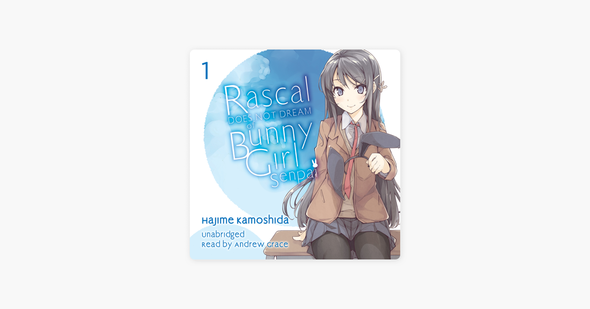 ‎Rascal Does Not Dream of Bunny Girl Senpai (light novel) on Apple Books - Rascal Does Not Dream Of Bunny Girl Senpai Light Novel