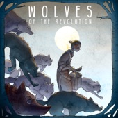 Wolves of the Revolution artwork
