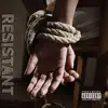 Resistant - Single album lyrics, reviews, download