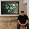 Christian Hip Hop 101, 2017