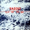 Yazoo - Nobody's Diary