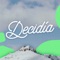Decidía - Yosef lyrics