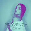 Provenza - Single album lyrics, reviews, download