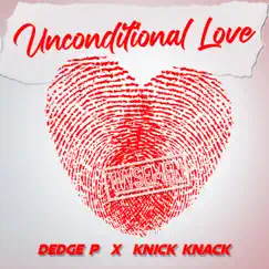 Unconditional Love (feat. Knick Knack) Song Lyrics