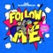 Follow Me (Nobody Listens To Techno) artwork