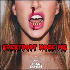 Everybody Nose Me - Single by Dean Cohen & Carter Cruise album reviews, ratings, credits