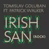 Irish san (feat. Patrick Walker) [Rock] - Single album lyrics, reviews, download