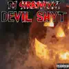 Devil Shyt - Single album lyrics, reviews, download