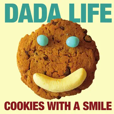 Cookies with a Smile - EP - Dada Life