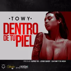 Dentro de Tu Piel - Single - Towy