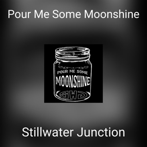 Stillwater Junction - Pour Me Some Moonshine - Line Dance Choreographer
