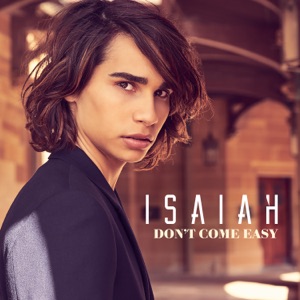 Isaiah Firebrace - Don't Come Easy - 排舞 音乐