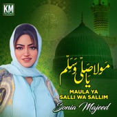 Sonia Majeed - Maula Ya Salli Wa Sallim