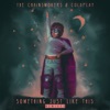 Something Just Like This by The Chainsmokers iTunes Track 2