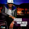 Stream & download Nuh Need Unuh - Single