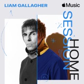 Liam Gallagher - I Don’t Want To Be A Soldier Mama, I Don’t Wanna Die (Apple At Home Session)