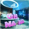 Stream & download Oh Na Na (Que Rico la Pasamos) - Single
