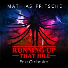 Running up That Hill (Epic Orchestra)