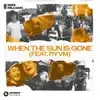 When The Sun Is Gone (feat. RYVM) - Single album lyrics, reviews, download