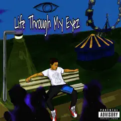 Life Through My Eyes by KiDD.MOEB! album reviews, ratings, credits