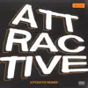 ATTRACTIVE (2 Points Remix) - Single album lyrics, reviews, download