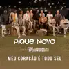 Meu Coração É Todo Seu (feat. Di Propósito) - Single album lyrics, reviews, download