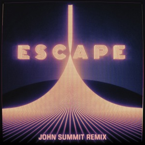 Escape (feat. Kx5 & Hayla) [John Summit Remix] - Single