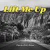 Lift Me Up (Cover) - Single album lyrics, reviews, download