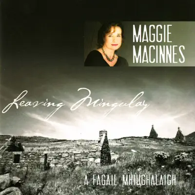 A Fàgail Mhiughalaigh - Maggie MacInnes